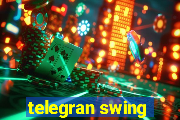 telegran swing